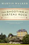 The Shooting at Chateau Rock synopsis, comments