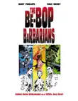 The Be-Bop Barbarians synopsis, comments