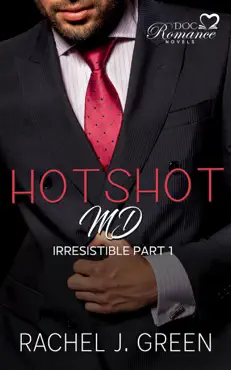 hotshot md - irresistible - part 1 book cover image