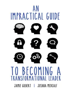 an impractical guide to becoming a transformational leader book cover image