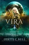 Vira Episode One