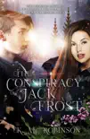The Conspiracy of Jack Frost synopsis, comments