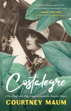 costalegre: a novel inspired by peggy guggenheim and her daughter, pegeen book cover image