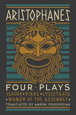 aristophanes: four plays: clouds, birds, lysistrata, women of the assembly book cover image