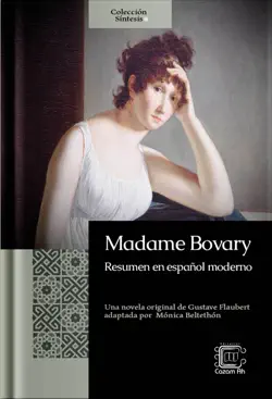 madame bovary de gustave flaubert: resumen en español moderno imagen de la portada del libro