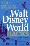 Walt Disney World Hacks synopsis, comments