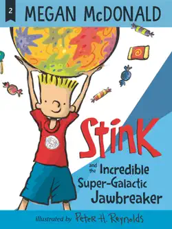 stink and the incredible super-galactic jawbreaker (book #2) book cover image