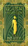 La Lucia: A Story of Riseholme in the Style of the Originals by E.F.Benson sinopsis y comentarios