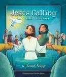 Jesus Calling Bible Storybook book summary, reviews and download
