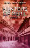 Hunters Of Peril Book 2 synopsis, comments