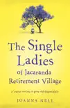 The Single Ladies of Jacaranda Retirement Village sinopsis y comentarios