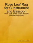 Rose Leaf Rag for C Instrument and Bassoon - Pure Duet Sheet Music By Lars Christian Lundholm synopsis, comments