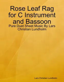 rose leaf rag for c instrument and bassoon - pure duet sheet music by lars christian lundholm book cover image
