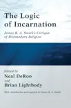 The Logic of Incarnation synopsis, comments