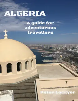 algeria - a guide for adventurous travellers book cover image