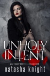 Unholy Intent book summary, reviews and downlod