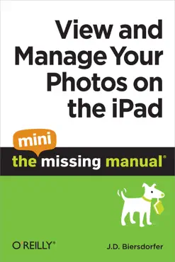 view and manage your photos on the ipad: the mini missing manual book cover image