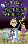 Letters from an Alien Schoolboy synopsis, comments
