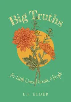 big truths for little ones, parents, and people book cover image