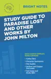 Study Guide to Paradise Lost and Other Works by John Milton synopsis, comments