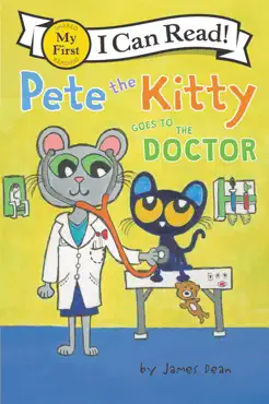 pete the kitty goes to the doctor imagen de la portada del libro