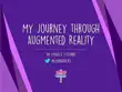 My Journey Through Augmented Reality synopsis, comments