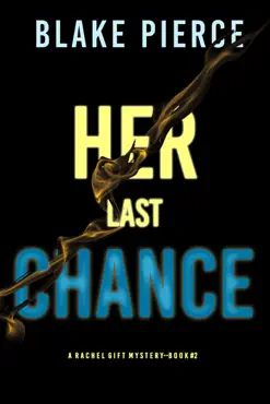 her last chance (a rachel gift fbi suspense thriller—book 2) book cover image