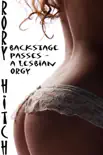 Backstage Passes: A Lesbian Orgy sinopsis y comentarios