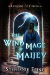 The Wind Mage of Maijev book summary, reviews and download