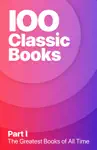 100 Greatest Classic Books of All Time I