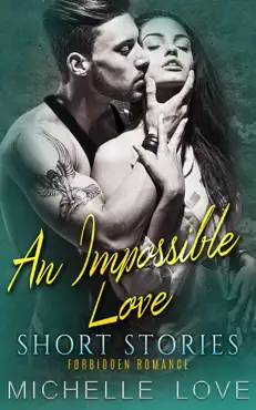 an impossible love short stories: forbidden romance book cover image