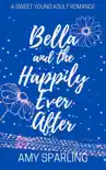 Bella and the Happily Ever After synopsis, comments