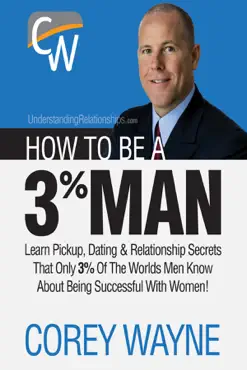how to be a 3% man, winning the heart of the woman of your dreams book cover image