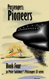 Passengers: Pioneers sinopsis y comentarios