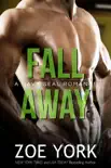 Fall Away synopsis, comments