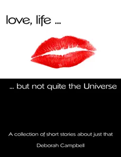 love, life ... but not quite the universe book cover image