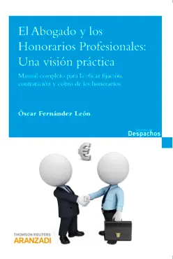 el abogado y los honorarios profesionales: una visión práctica imagen de la portada del libro