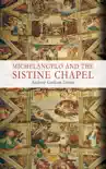 Michelangelo and the Sistine Chapel synopsis, comments