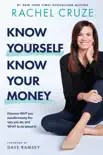 Know Yourself, Know Your Money book summary, reviews and download