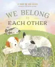 We Belong to Each Other synopsis, comments