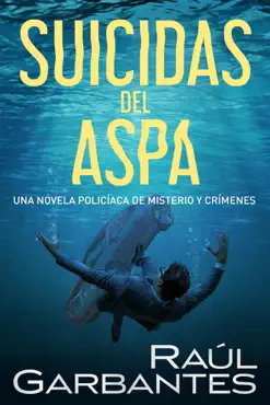 suicidas del aspa: una novela policíaca de misterio y crímenes imagen de la portada del libro