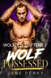 Wolf Possessed synopsis, comments