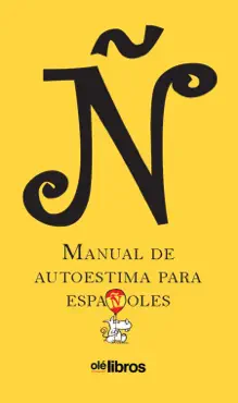 Ñ, manual de autoestima para españoles imagen de la portada del libro