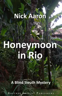 honeymoon in rio (the blind sleuth mysteries book 3) imagen de la portada del libro