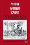 Virgin, Mother, Crone synopsis, comments