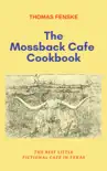The Mossback Cafe Cookbook reviews