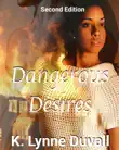Dangerous Desires synopsis, comments