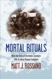Mortal Rituals book summary, reviews and download