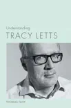 Understanding Tracy Letts synopsis, comments