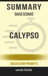 Summary of Calypso by David Sedaris (Discussion Prompts) sinopsis y comentarios
